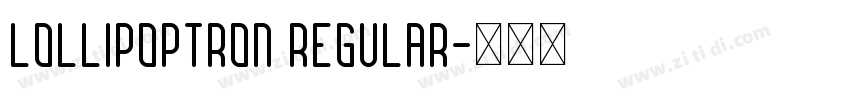 Lollipoptron Regular字体转换